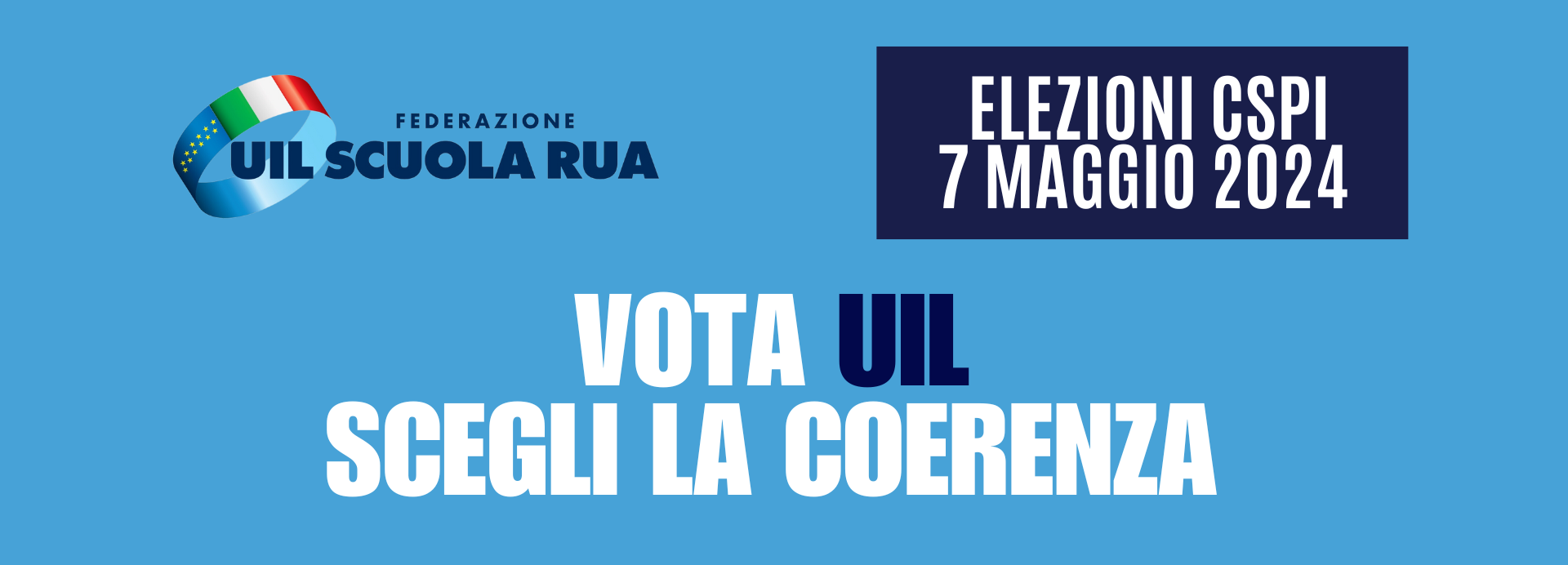 Elezioni CSPI UIL SCEGLI LA COERENZA